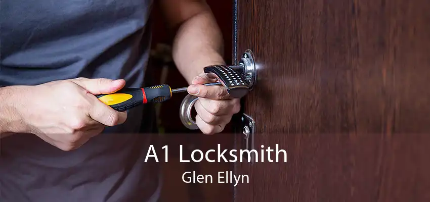 A1 Locksmith Glen Ellyn