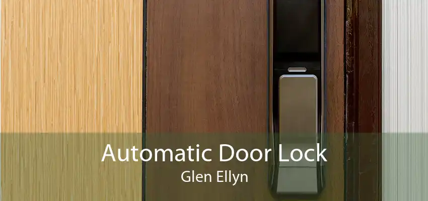Automatic Door Lock Glen Ellyn