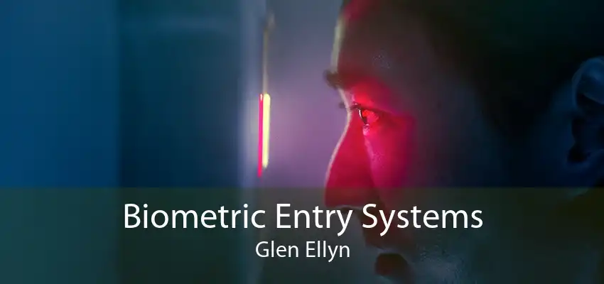Biometric Entry Systems Glen Ellyn