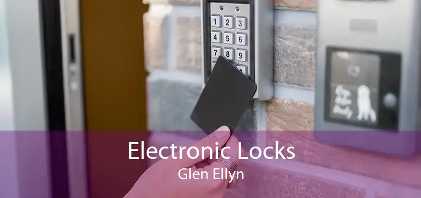 Electronic Locks Glen Ellyn