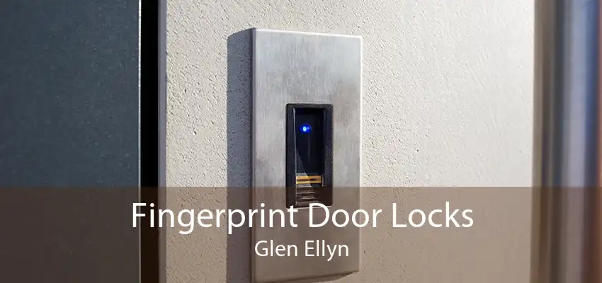 Fingerprint Door Locks Glen Ellyn