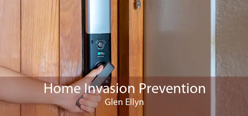 Home Invasion Prevention Glen Ellyn