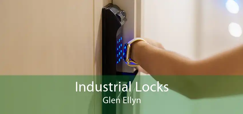 Industrial Locks Glen Ellyn