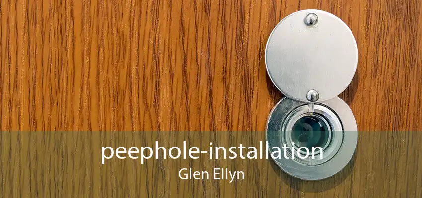 peephole-installation Glen Ellyn
