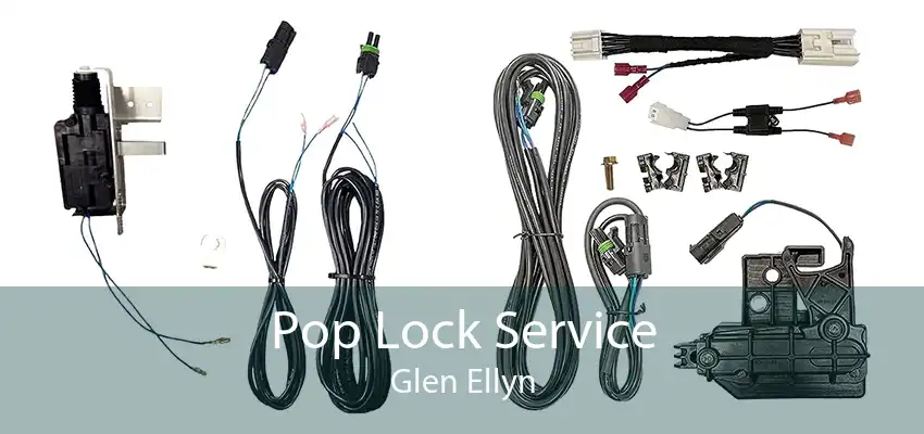 Pop Lock Service Glen Ellyn