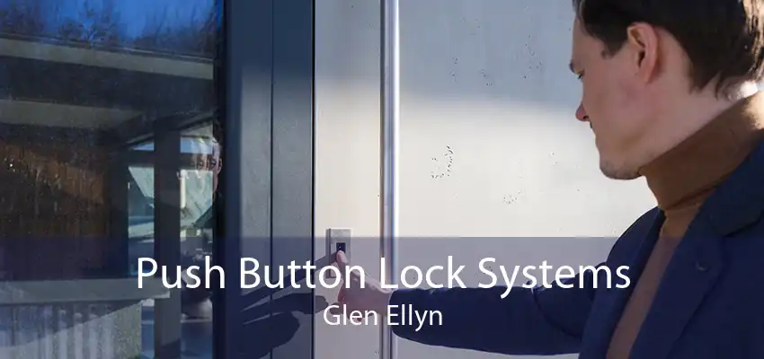 Push Button Lock Systems Glen Ellyn