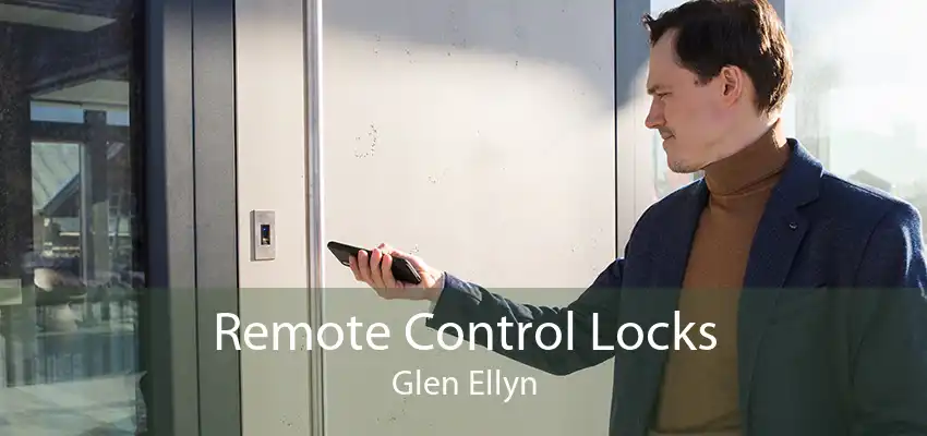 Remote Control Locks Glen Ellyn