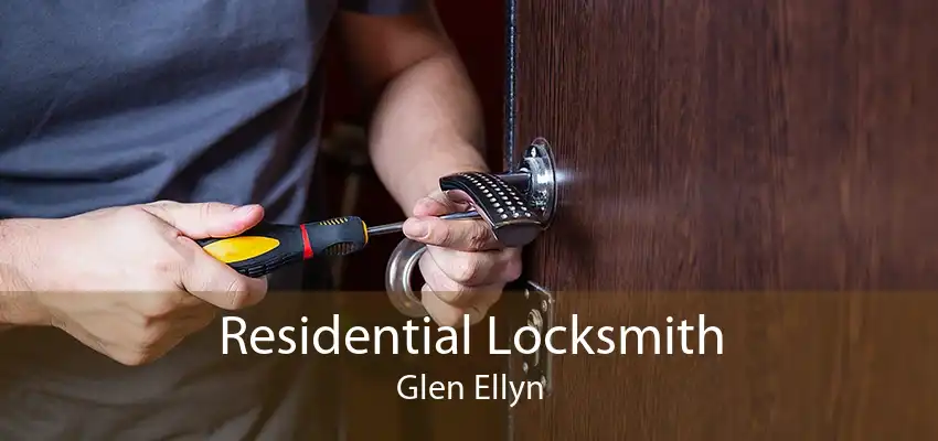 Residential Locksmith Glen Ellyn