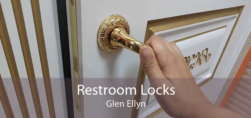 Restroom Locks Glen Ellyn