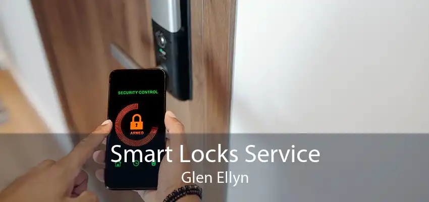 Smart Locks Service Glen Ellyn