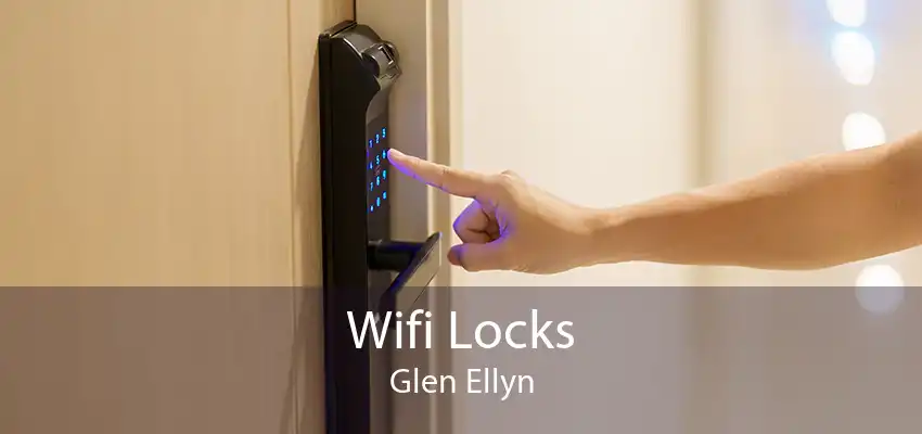 Wifi Locks Glen Ellyn